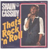 Single7  Shaun Cassidy  --  That`s Rock n Roll